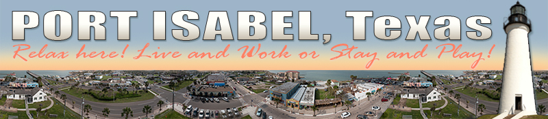 Port Isabel, Texas Info & More!
